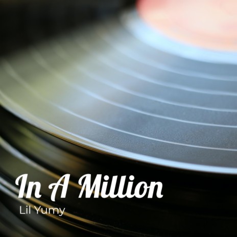 In A Million | Boomplay Music
