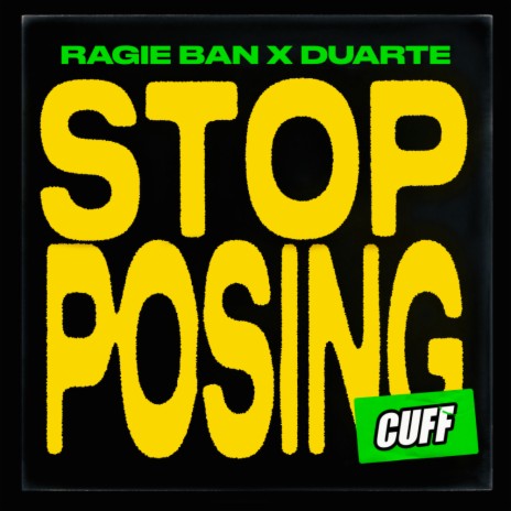 Stop Posing ft. Duarte