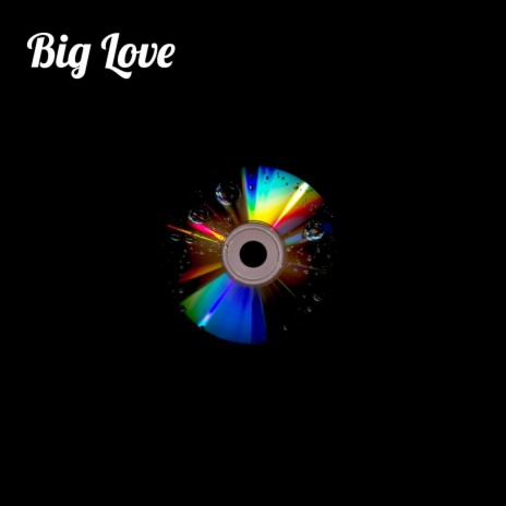 Big Love ft. Abibiw | Boomplay Music