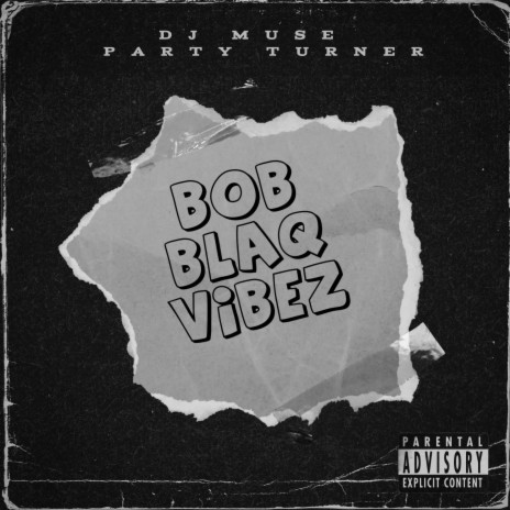 Bob Blaq Vibez 3 | Boomplay Music