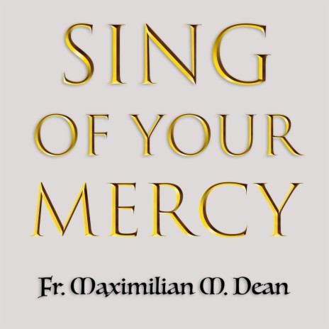 Sing of Your Mercy | Boomplay Music