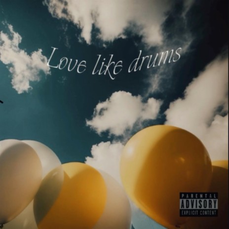 Love Like Drums | Boomplay Music