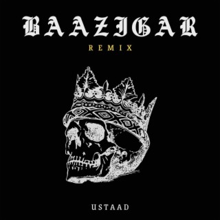 Baazigar (Remix)