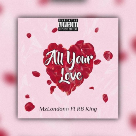 All Your Love ft. RB King | Boomplay Music
