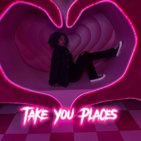 Take You Places