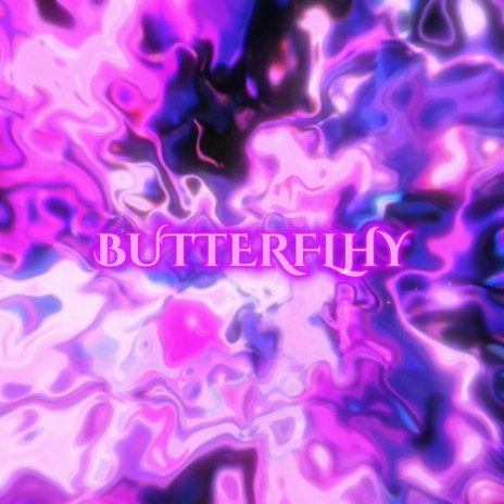 BUTTERFLHY | Boomplay Music