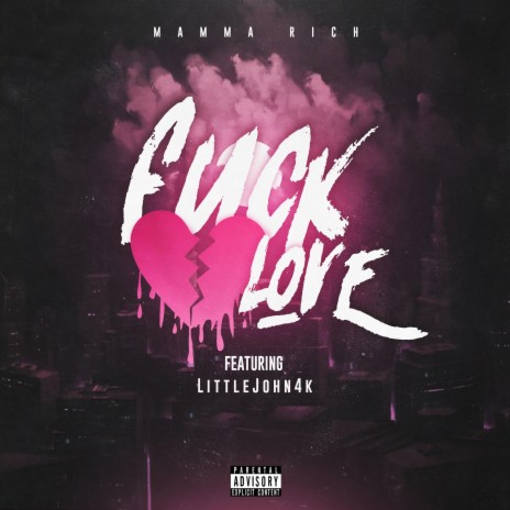Fuck Love ft. Littlejohn4k | Boomplay Music