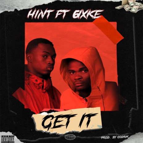 Get It ft. 6ixke | Boomplay Music