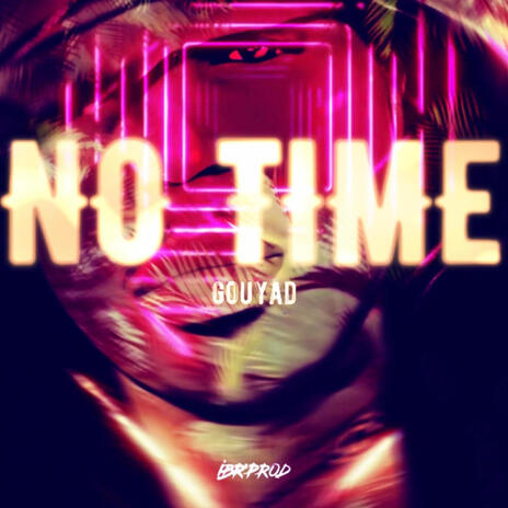 NO TIME | Boomplay Music