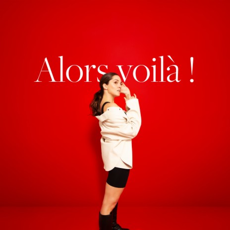 Alors voila! | Boomplay Music