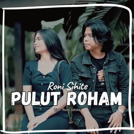 Pulut Roham | Boomplay Music