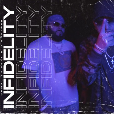 Infidelity ft. Big Brother | Boomplay Music