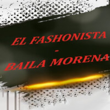 Baila Morena | Boomplay Music