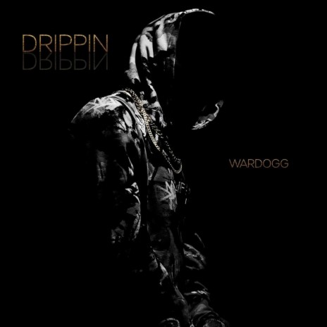 DRIPPIN | Boomplay Music
