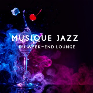 Musique jazz du week-end lounge: Musique de fond relaxante pour café-bar, Resto et travail