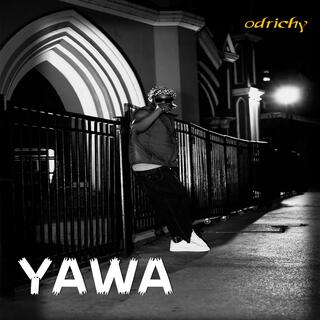 Yawa lyrics | Boomplay Music