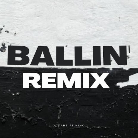 Ballin' 2 ft. N!no | Boomplay Music
