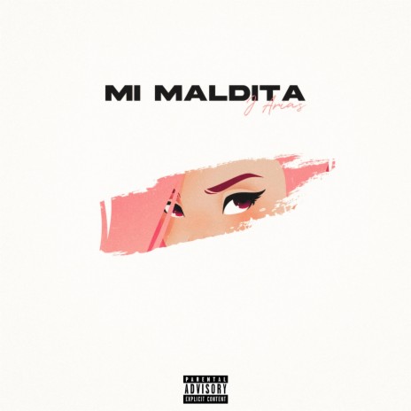 Mi Maldita | Boomplay Music