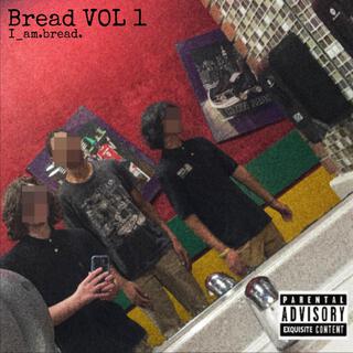 BREAD: VOL 1