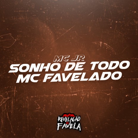 Sonho de Todo Mc Favelado | Boomplay Music