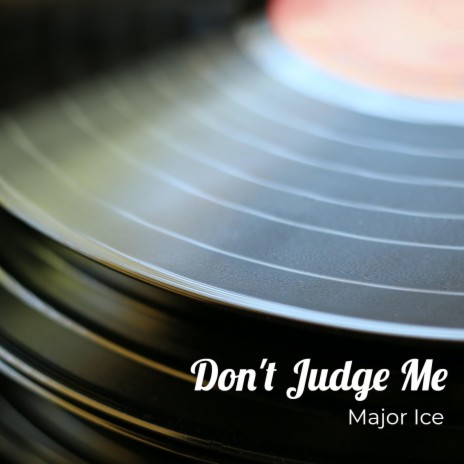 Don't Jugde Me | Boomplay Music