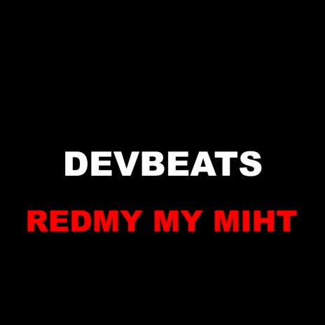 Redmy My Miht | Boomplay Music