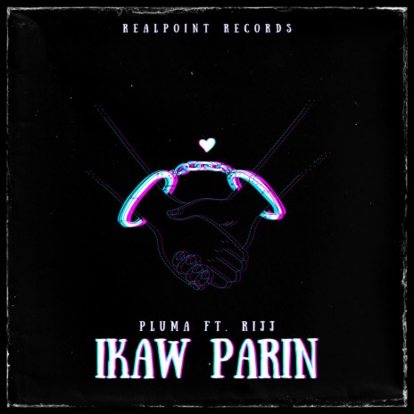 Ikaw Parin ft. Rijj | Boomplay Music