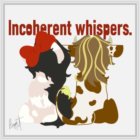 Incoherent Whispers | Boomplay Music