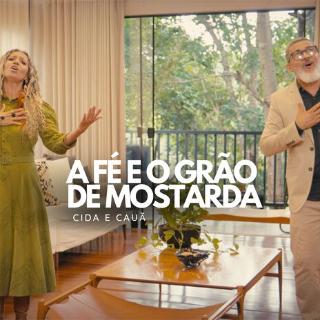 A Fé e o Grão de Mostarda | Boomplay Music