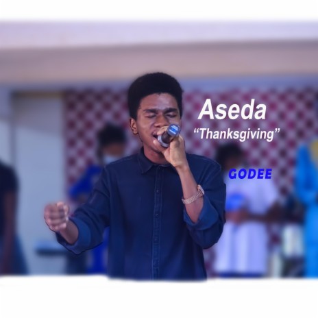 Aseda (Thanksgiving) | Boomplay Music