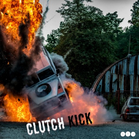 Clutch Kick | Boomplay Music