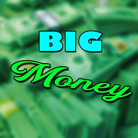 Big Big Money | Boomplay Music