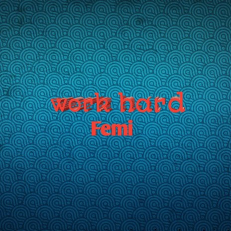 Work Hard | Boomplay Music