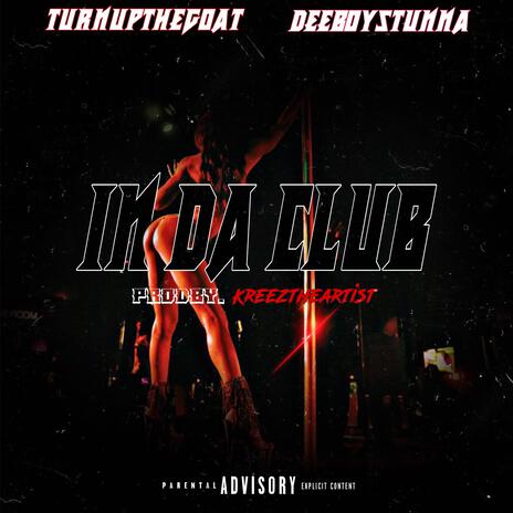 In Da Club (Hella bandz) ft. Deeboystunna | Boomplay Music