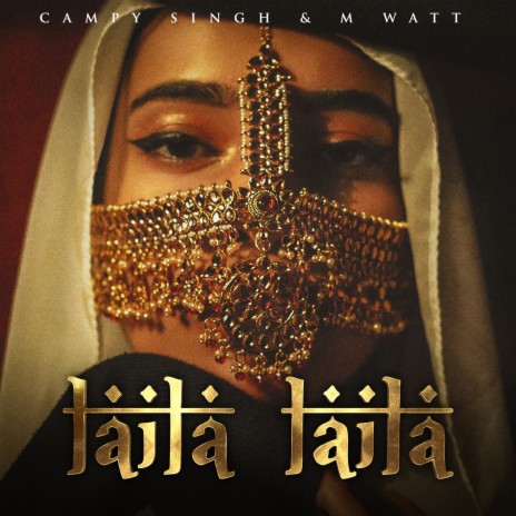 Laila Laila ft. Campy Singh