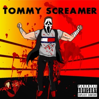 TOMMY SCREAMER