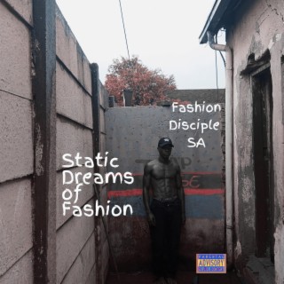 Static Dreams Of Fashion