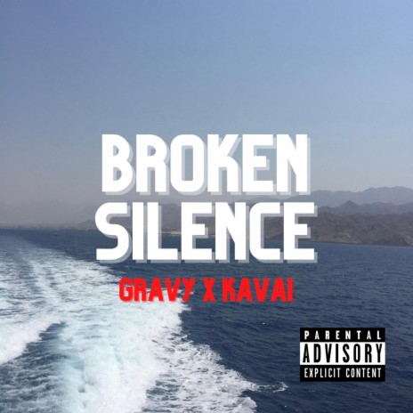 Broken Silence ft. Kavai | Boomplay Music