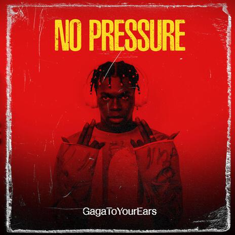 No Pressure | Boomplay Music