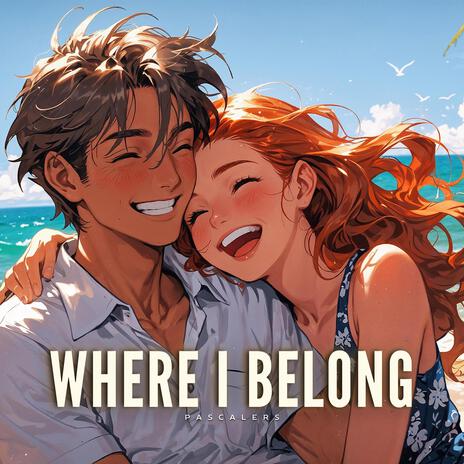 Where I Belong | Boomplay Music