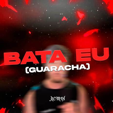 Bata Eu (Guaracha) ft. DJ CUBA & Dj pirata | Boomplay Music