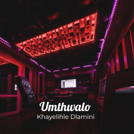 Umthwalo ft. Khayelihle Dlamini (Copyright Control)
