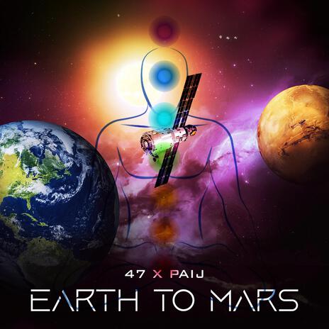 Earth to Mars ft. Paij | Boomplay Music