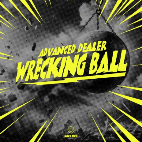 Wrecking Ball ft. RAVE NRG | Boomplay Music