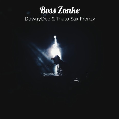 Boss Zonke | Boomplay Music