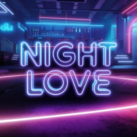 Night Love | Boomplay Music