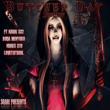 Butcher Day ft. Ft Nadai x Buda x Ndaks & Lovetic'Soul | Boomplay Music