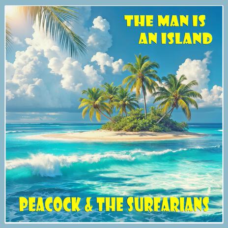 The Man is an Island ft. The Surfarians | Boomplay Music