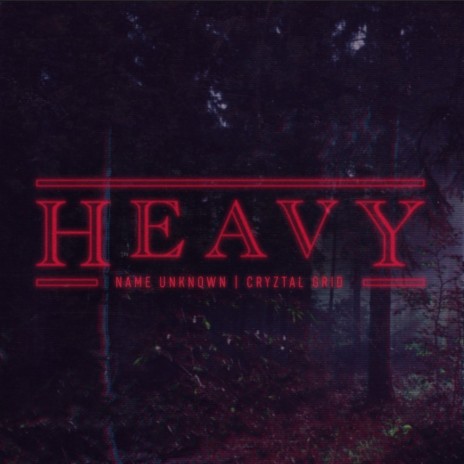 Heavy ft. Cryztal Grid | Boomplay Music