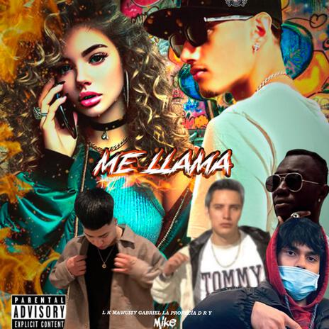 Me Llama (Remix) ft. L K, Gabriel La Profecía, D R Y & Mawuizy | Boomplay Music